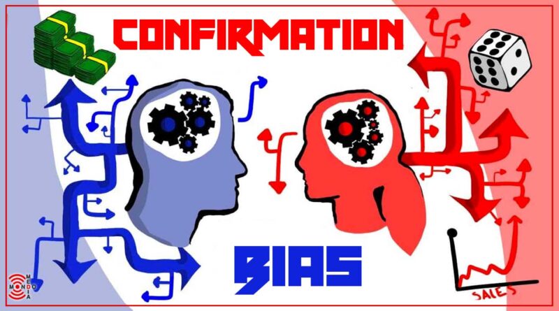 confirmation bias o bias di conferma